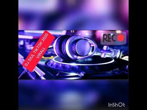DJ SIUL 2020 TIKTOK VIRAL!!!