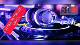 DJ SIUL 2020 TIKTOK VIRAL!!!