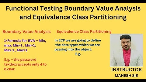 Functional Testing | Boundary Value Analysis and Equivalence Class Partitioning | BVA and ECP