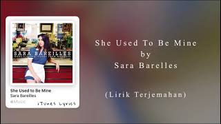 [Lirik Terjemahan]  She Used To Be Mine - Sara Bareilles