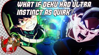 What If Deku Had Ultra Instinct As A Quirk? | Discord Discussions 3