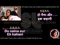 Do naina aur ek kahani  clean karaoke with scrolling lyrics