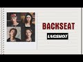 LNGSHOT 롱샷 BACKSEAT Lyrics Rom Eng