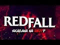 Redfall - Gra skazana na Hejt? (Mikro Recenzja PC)
