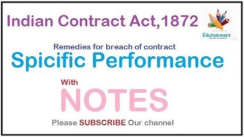 Specific performance | Remedies for breach of contract | Indian Contract Act 1872