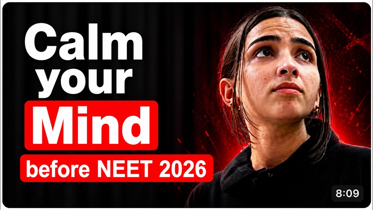 🔥 NEET 2026 - Only video to calm you Anxiety & stress - Doctor Explains ...