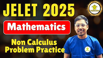 JELET 2025 Mathematics Practice | Non-Calculus Problem Solving | By Pritam Sir