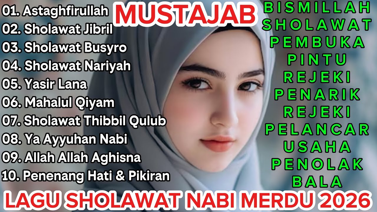 KUMPULAN LAGU SHOLAWAT NABI TERBARU 2026 || LAGU SHOLAWAT PENENANG HATI DAN PIKIRAN || SHOLAWAT NABI