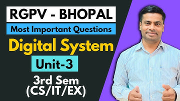Digital Systems ( Unit 3 ) Most Important Question for RGPV [ CSE / EX / EC / IT ] 3rd Sem 2nd year