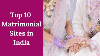 List Of The Top 10 Best Matrimonial Sites In India 2025