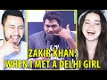 ZAKIR KHAN | When I Met A Delhi Girl | AIB Diwas | Stand Up Comedy Reaction | Jaby Koay