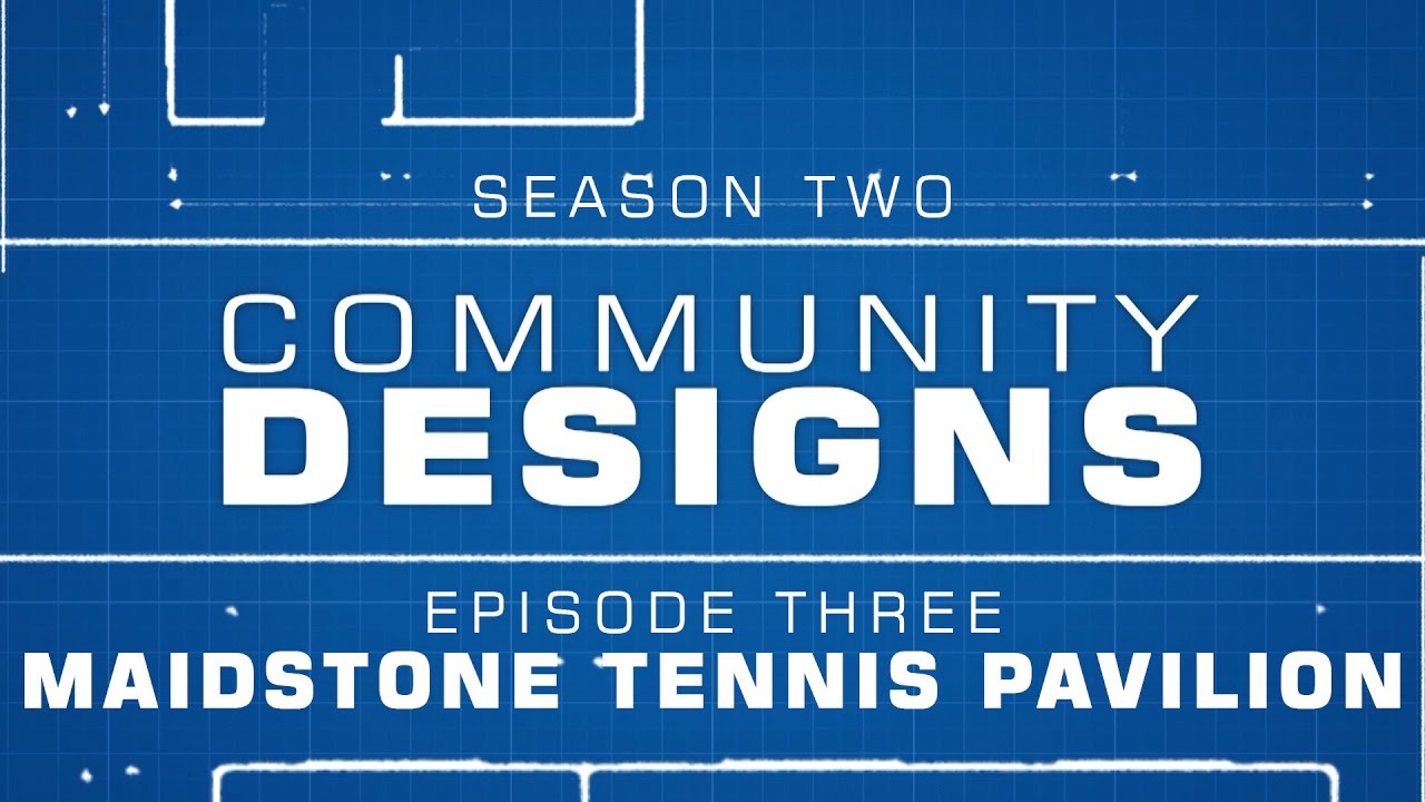 Community Designs - S02E03 - Maidstone Tennis Pavilion
