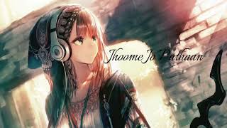 Arijit Singh & Sukriti Kakar - Jhoome Jo Pathaan (From Pathaan) Nightcore