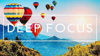 Deep Focus Music for Studying - 4 Hours of Study Music, Concentration Music & Learning Music