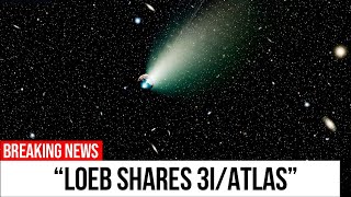 Dr Avi Loeb REVEALS New Images of 3I/ATLAS Captured by Astrophysicists
