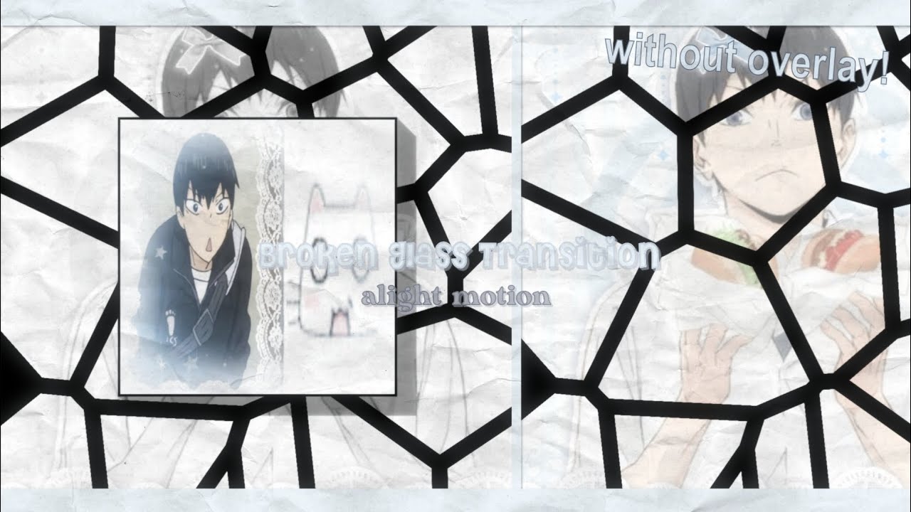 •Broken glass transition tutorial (+preset) || Alight motion•