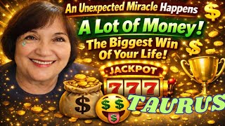 TAURUS 🥹🏆🥰 An Unexpected Miracle Happens 🥹A Lot Of Money💰 And The Biggest Win Of Your Life! 🤑 LOVE