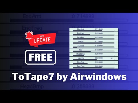 NEW UPDATE of One of the Best FREE TAPE Plugin Available - ToTape7 by Airwindows - Sound Demo