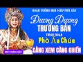 Hát Bội Bình Định- Triệu Tử Long Phò Ấu Chúa- Vở Tuồng : Đương Dương Trường Bản- NNUT Hoàng Kiều