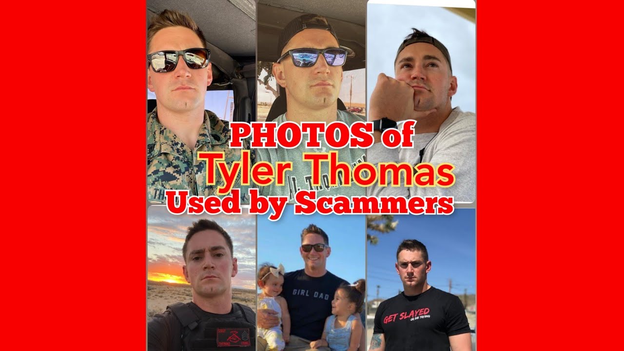 TYLER THOMAS PHOTOS used by Scammers Catfish Military Marines Romance