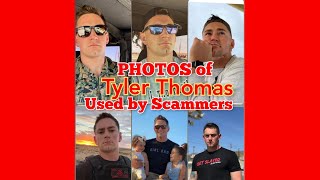 TYLER THOMAS PHOTOS used by Scammers Catfish Military Marines Romance Scam