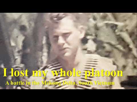 I Lost My Whole Platoon: A Battle in the Mekong Delta, IV Corps, South Vietnam, 1968