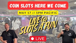 LIVE @ Slots A Fun - Coin Slots Here We Come!