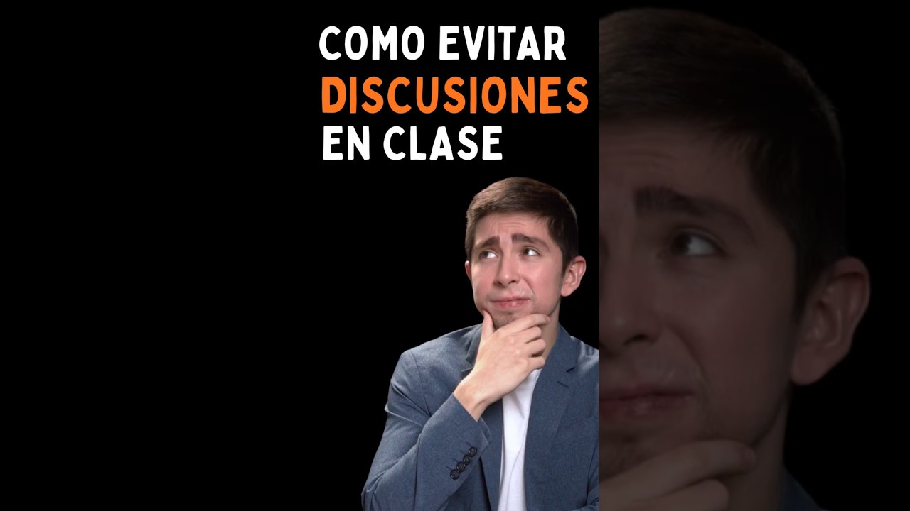 COMO EVITAR DISCUSIONES CON TUS ALUMNOS
