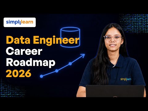 Here's Your Practical Data Engineer Career Roadmap 2026 |  How To Become Data Engineer?| Simplilearn