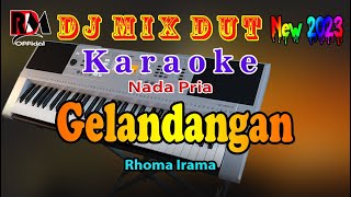 Dj Remix Dut Orgen Tunggal || Gelandangan - Rhoma Irama Karaoke Nada Pria Cover By RDM 