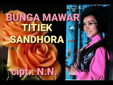 Titiek Sandhora - BUNGA MAWAR (1978) - Music: De Meicy