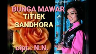 Titiek Sandhora - BUNGA MAWAR (1978) - Music: De Meicy