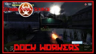 Zombie Panic! Source - Dock Workers (Objective)