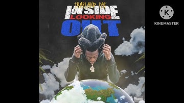 Trapland Pat - Inside Looking Out (432Hz)