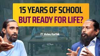 What Should School Really Prepare Children For? | Ft. Vishnu Karthik