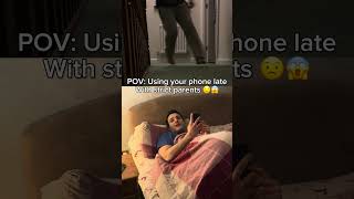 I Was Caught Using My Phone Late At Night  iphone phone fyp apple