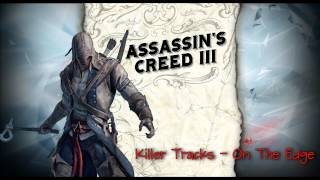 Killer Tracks - On The Edge | Assassin's Creed 3
