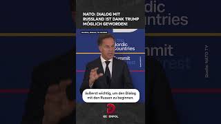 Nato: Dialog mit Russland ist dank Trump möglich geworden! #rutte  #nato  #trump