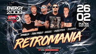 ENERGY 2000 LIVE PT.26.02 RETROMANIA ★ Hazel/ Daniels/ Don Pablo/ Hubertus/ Thomas