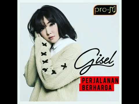 GISEL - PERJALANAN BERHARGA LIRIK