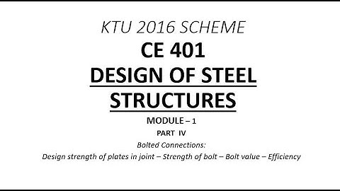 Strength of Bolted Connection |DSS - Module 1 - Part IV | KTU B.Tech CE S7 | Free Online Class