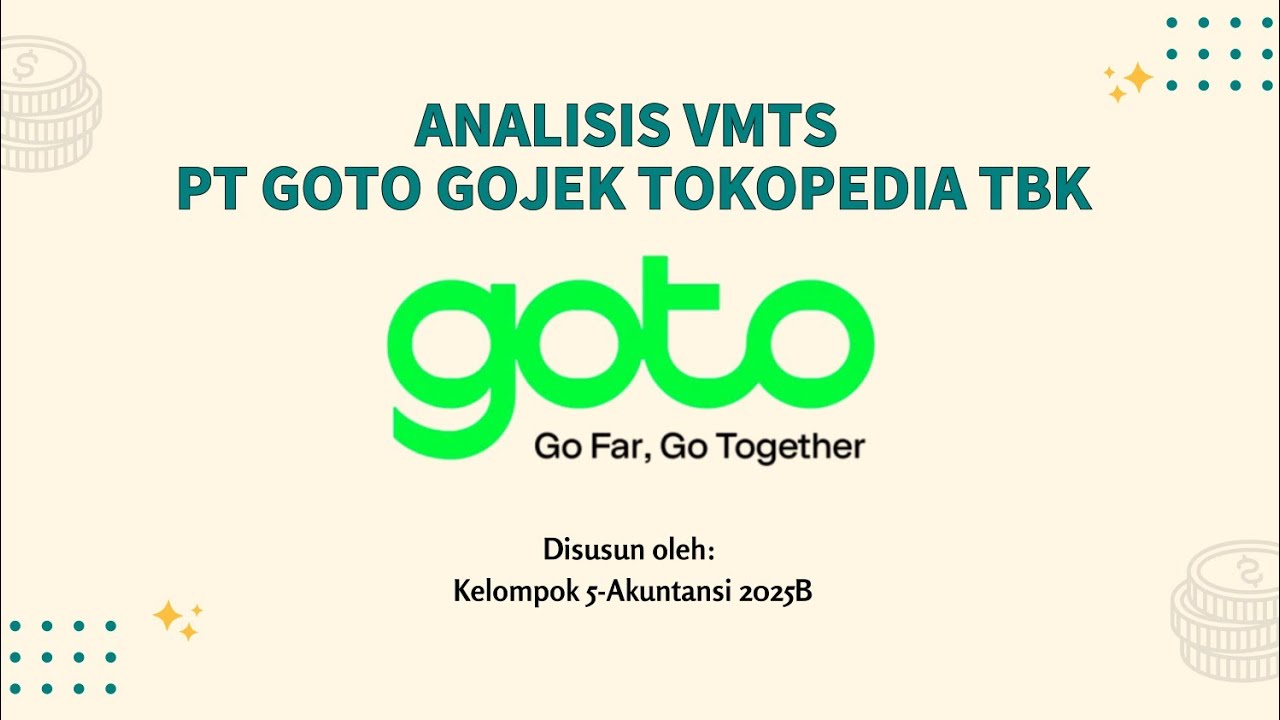 Analisis VMTS PT GOTO GOJEK TOKOPEDIA TBK (KELOMPOK 5)
