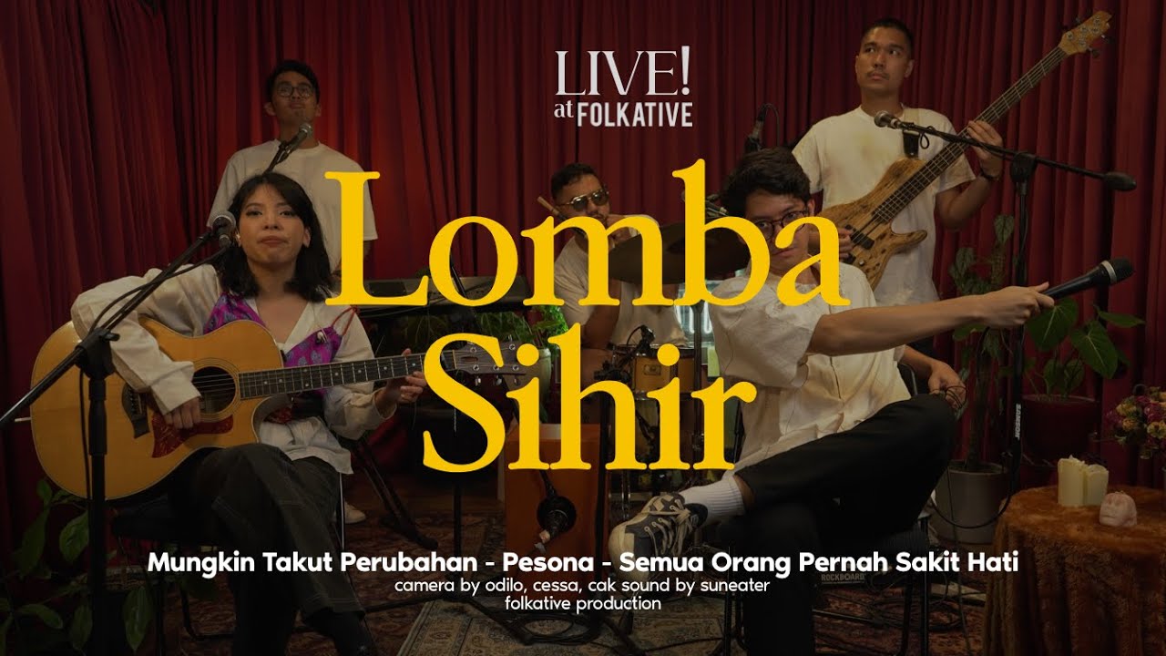 Lomba Sihir Session | Live! at Folkative