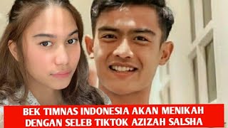 Hari Ini Bek Timnas Indonesia Akan Menikah Dengam Seleb Tiktok Azizah Salsha
