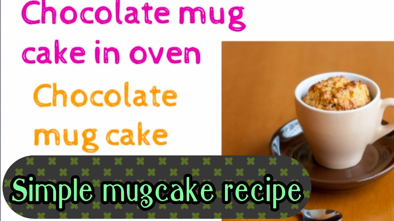 Chocolate mug cake in oven/ Chocolate mug cake recipe YouTube