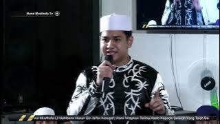 Qasidah Yaa Murabbi Habib Hasan bin Jafar Assegaf | Khalil Tokto dan Syakir Daulay