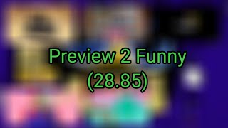 Preview 2 Funny 28.85
