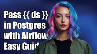 How to Pass {{ ds }} Parameter in PostgresOperator with Apache Airflow