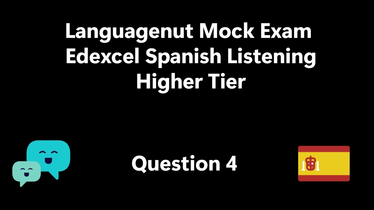 Languagenut Mock Exam - Edexcel Spanish Listening Higher