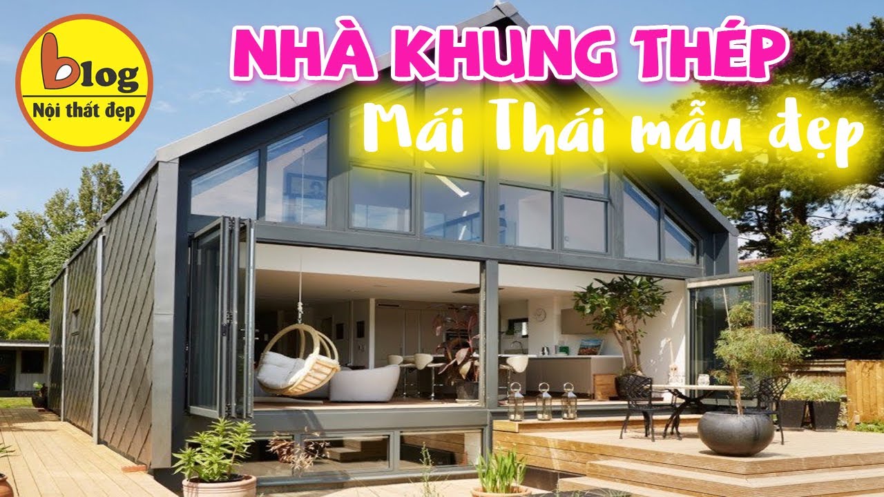 Nhà khung thép - Top 10 mẫu nhà tiền chế mái Thái đẹp đang dẫn đầu ...